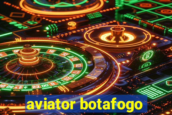 aviator botafogo